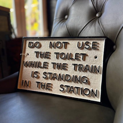 Cast Iron Toilet Warning Sign