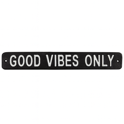 Good Vibes Only - Sign