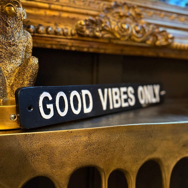 Good Vibes Only - Sign