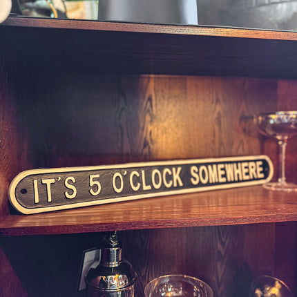 It's 5 O'Clock Somewhere - Sign