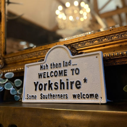Welcome to Yorkshire Sign (Nah then lad)