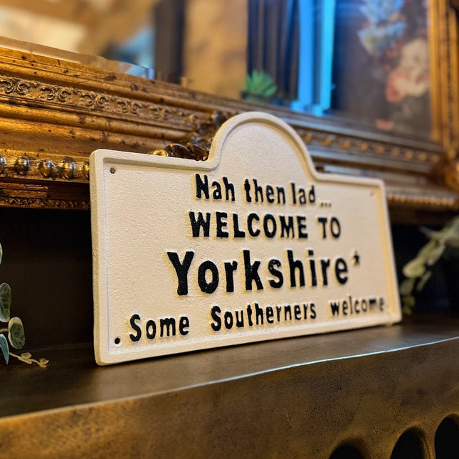 Welcome to Yorkshire Sign (Nah then lad)