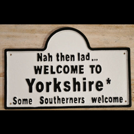 Welcome to Yorkshire Sign (Nah then lad)